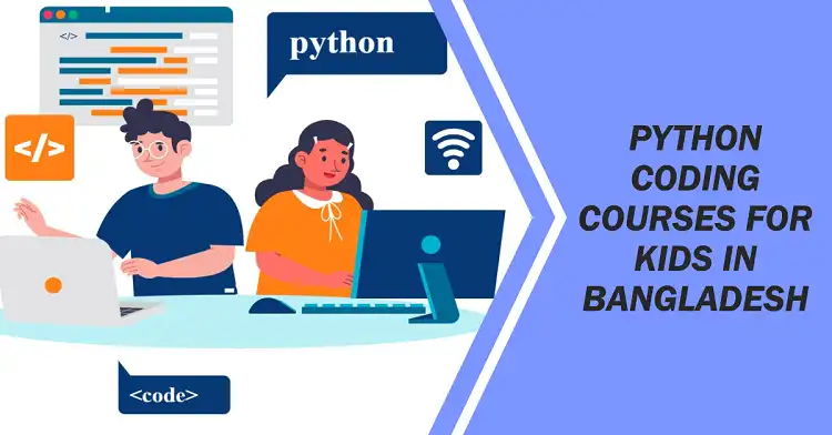 Best Python Coding Courses for Children in Bangladesh