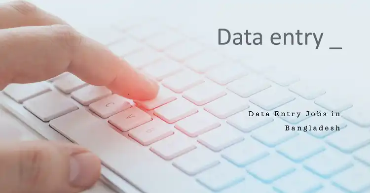 How to Find Data Entry Jobs in Bangladesh