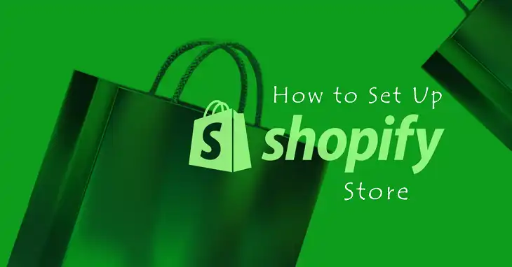 How to Set Up a Shopify Store A Step-by-Step Guide